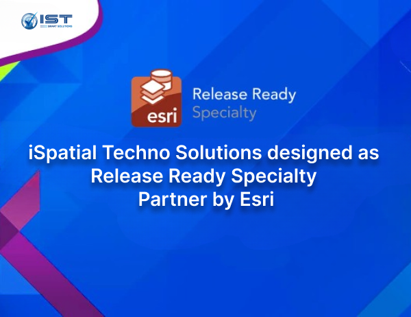 iSpatial Techno Solutions designated as Release Ready Specialty Partner by Esri