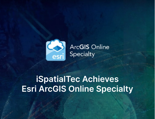 iSpatial Techno Solutions achieves Esri ArcGIS Online Specialty